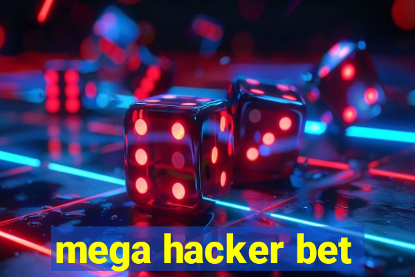 mega hacker bet